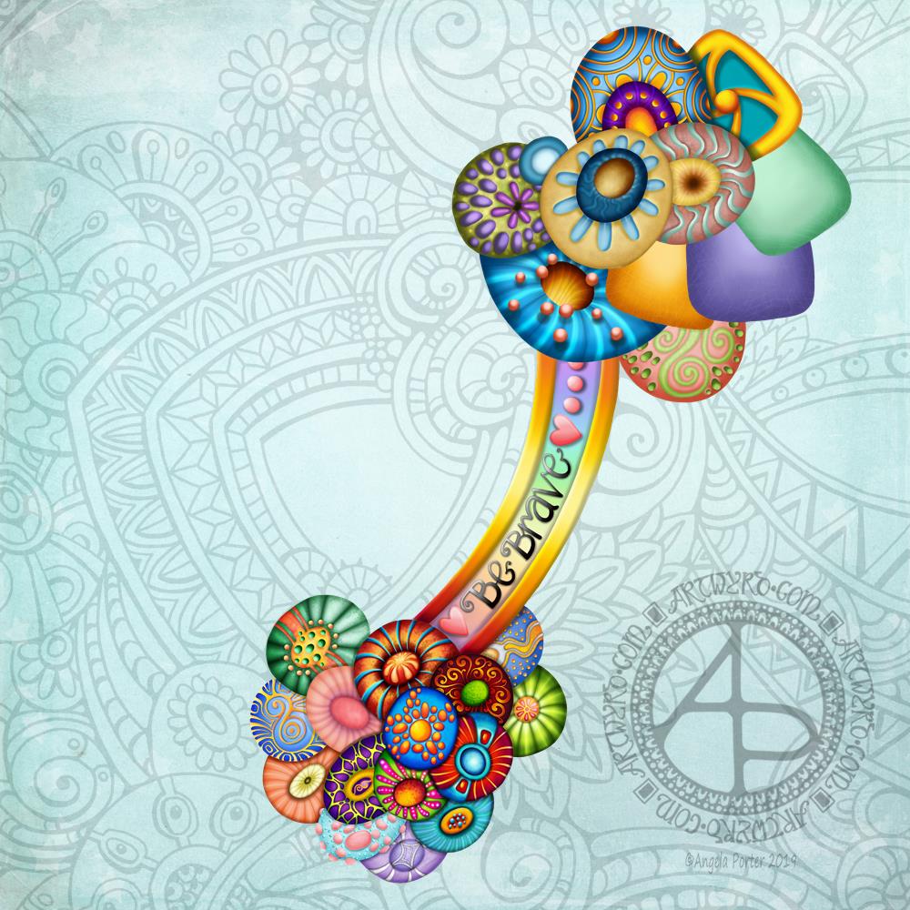 Be Brave WIP ©Angela Porter | Artwyrd.com